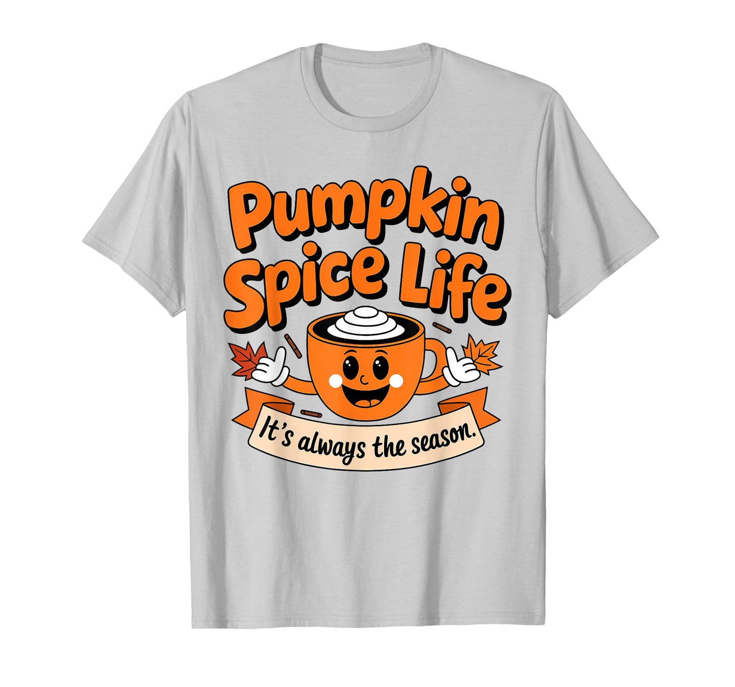 Pumpkin Spice Life Latte Fall Season Fun Coffee Lover T-Shirt