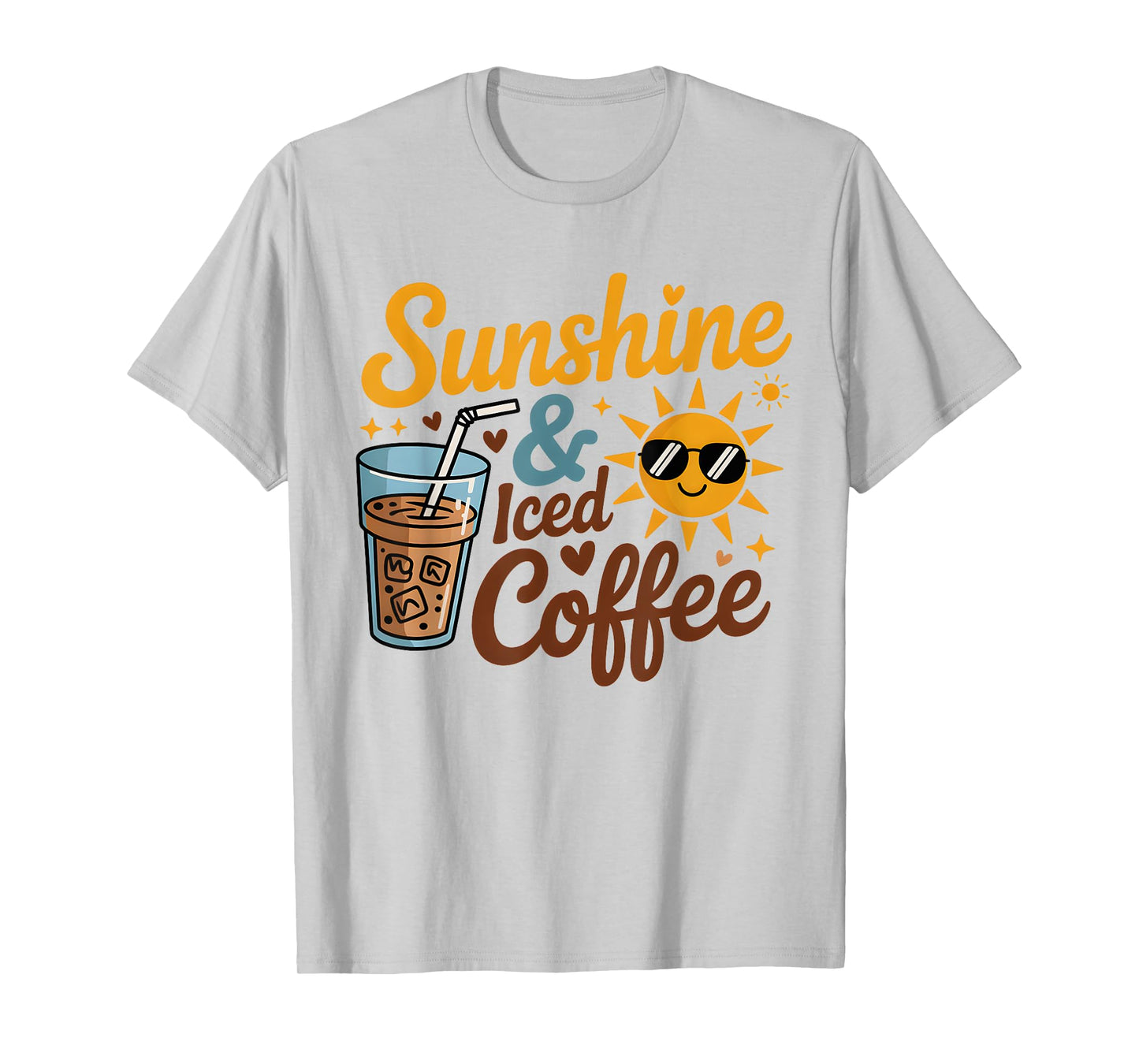 Sunshine and Iced Coffee Lover Summer Drink T-Shirt