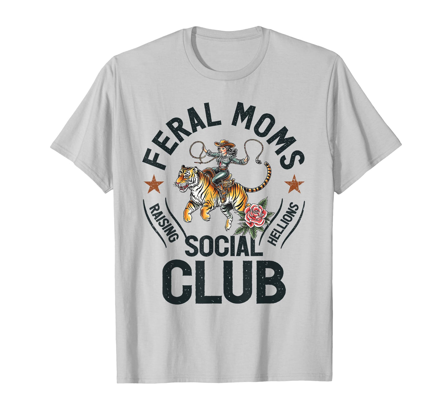 Feral Moms Social Club Trendy Mom Apparel T-Shirt