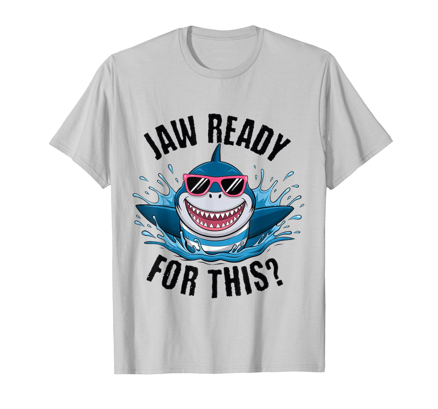 Funny Jaw Ready For This Shark Lover Ocean Wildlife T-Shirt