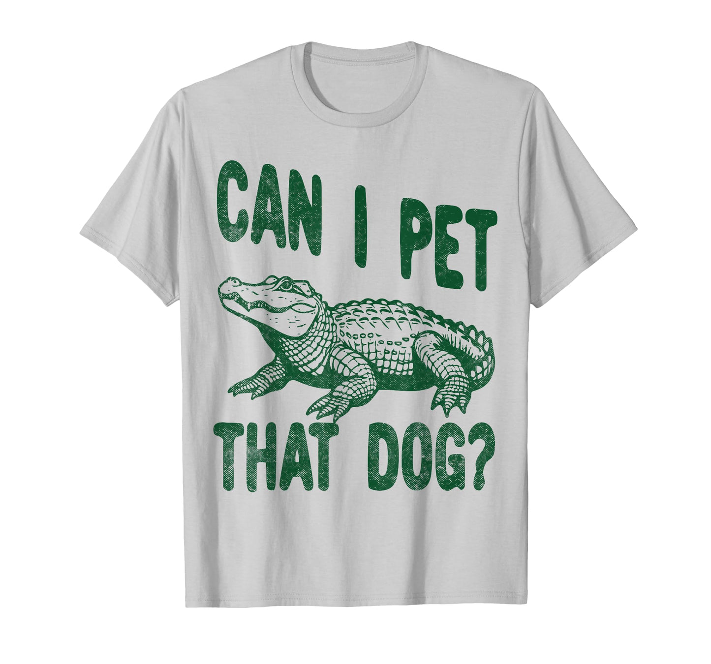 Can I Pet that dog Funny alligator Zoo worker reptile lover T-Shirt for Men Women Girls Kids