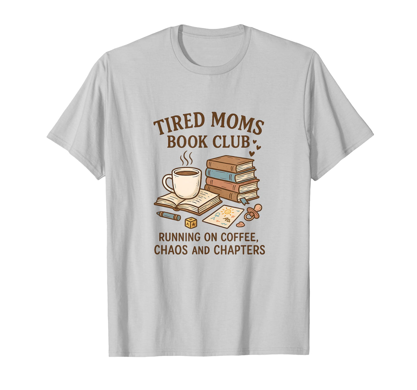 Tired Moms Book Club – Funny Design for Book-Loving Moms T-Shirt