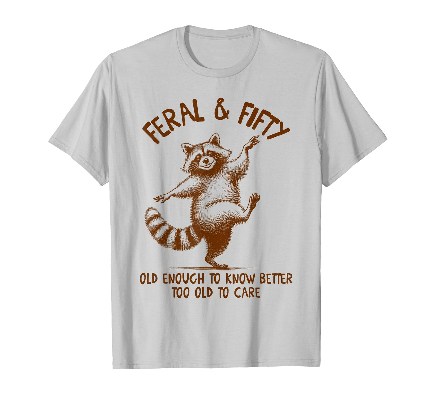 50th Birthday Queen Birthday Party Racoon Feral & Fifty T-Shirt