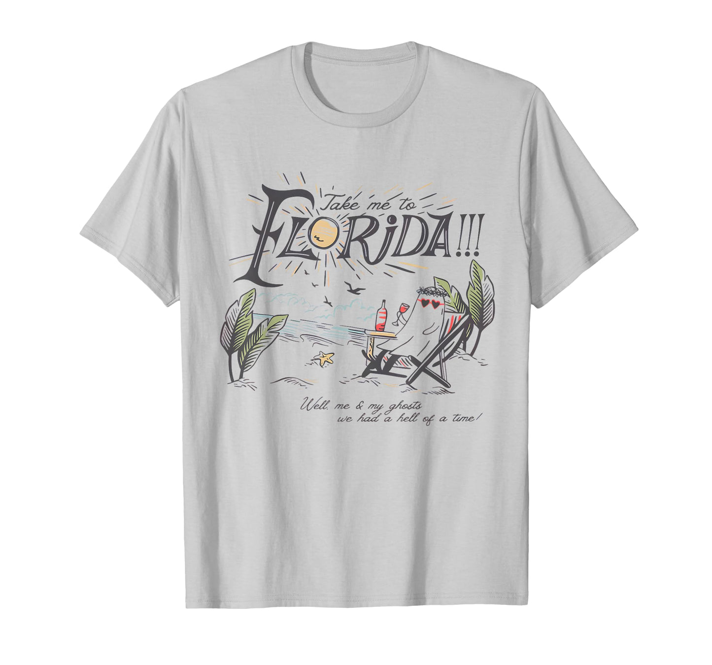 Take Me to The Florida Funny Ghost On The Beach T-Shirt