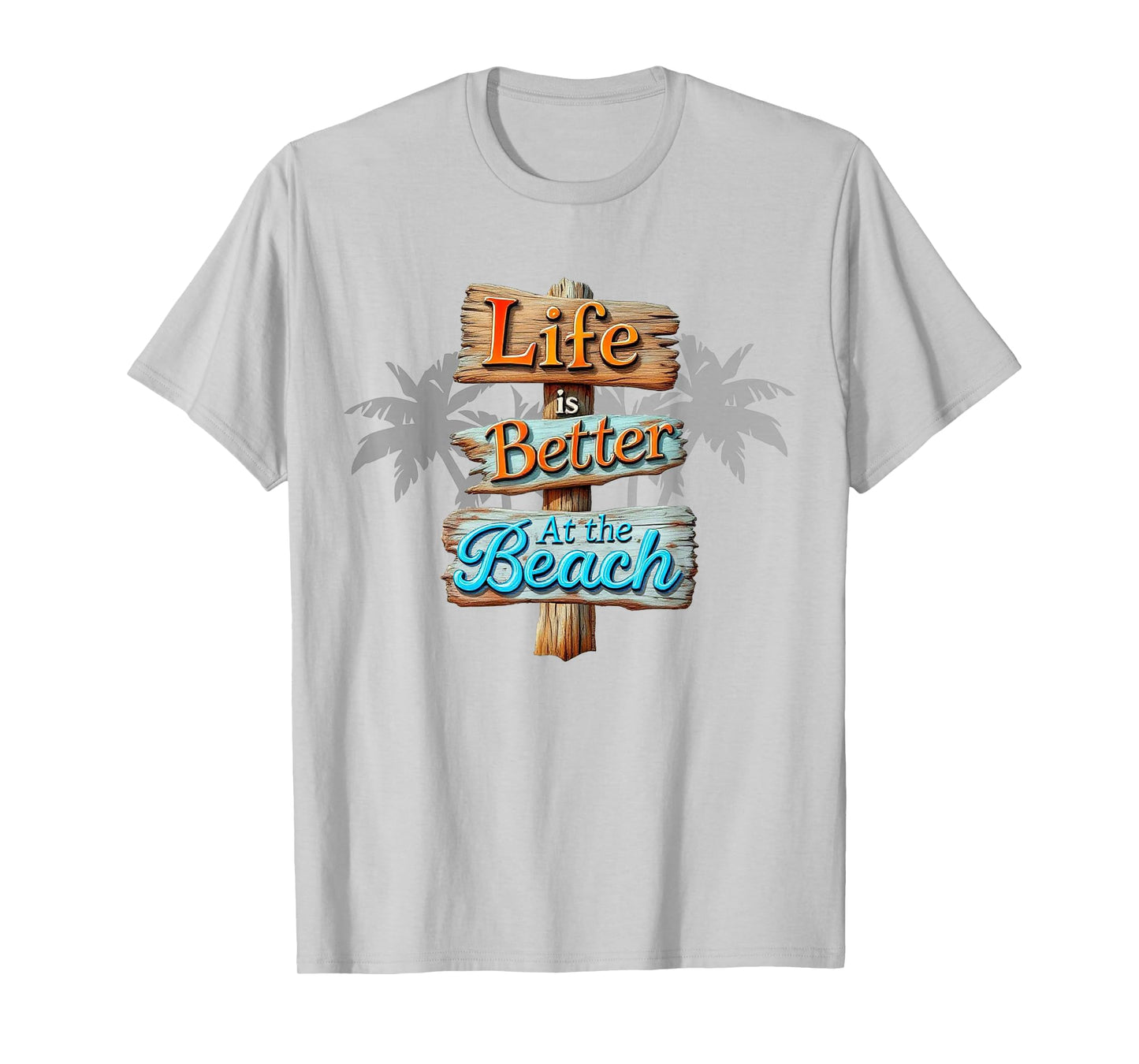 Tropical Summer Vacation Life is Better at the Beach T-Shirt