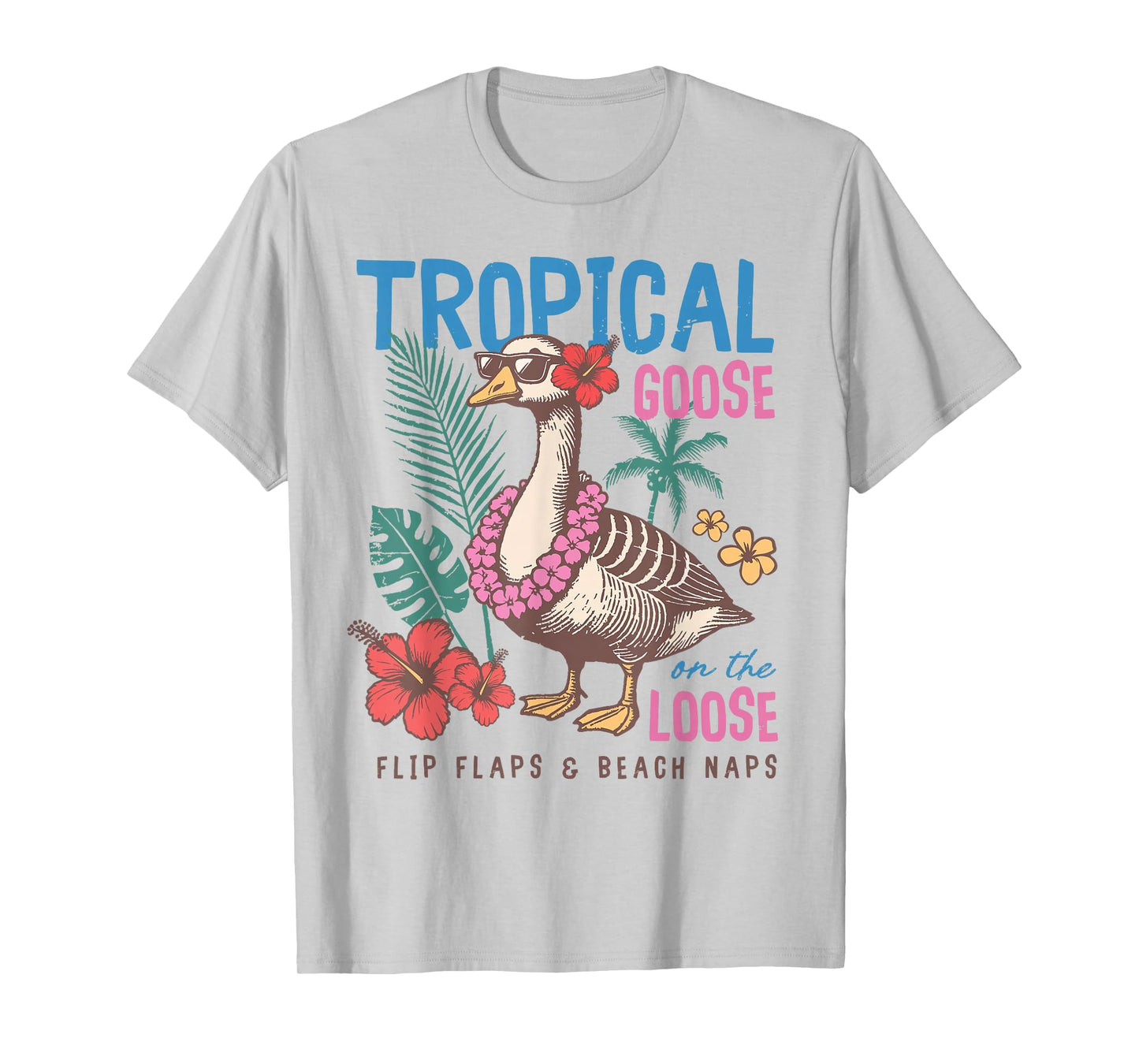 Retro Tropical Goose On The Loose Hawaii Summer Vibes Beach T-Shirt