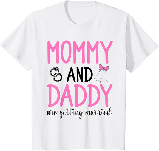 Kids Mommy And Daddy Are Getting Married Toddler Wedding Party T-Shirt