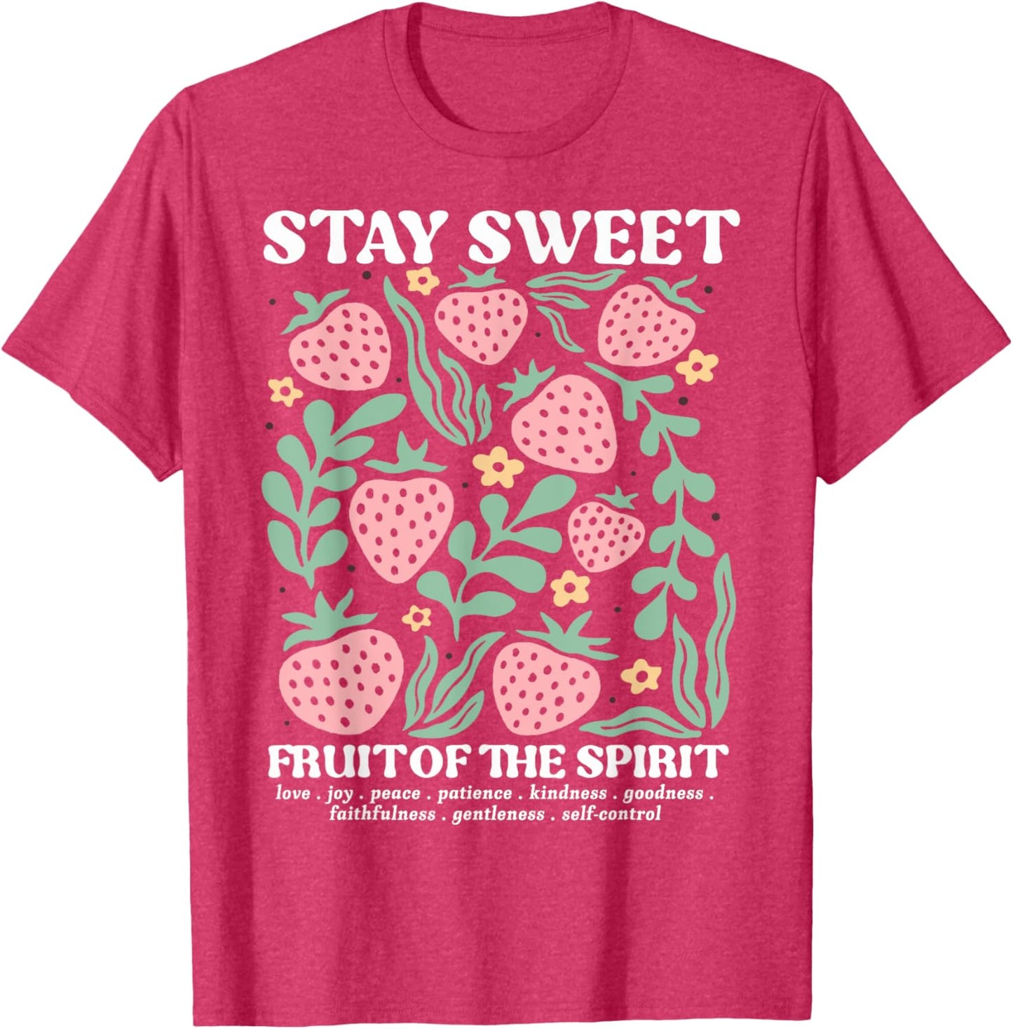 Stay Sweet Fruit of the Spirit Christian Boho Strawberry T-Shirt