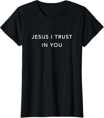 Jesus I Trust In You Divine Mercy Catholic T-Shirt