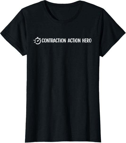 Contraction Action Hero | Funny Doula T-Shirt