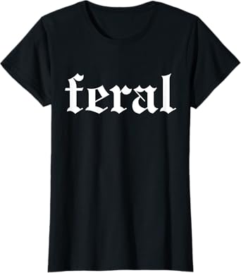 FERAL Women T-Shirt