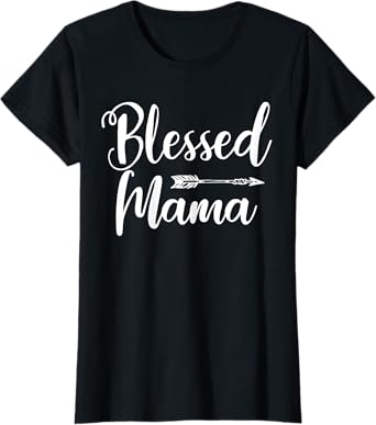 Blessed Mama Shirt With Sayings - Christian Mom Religious T-Shirt