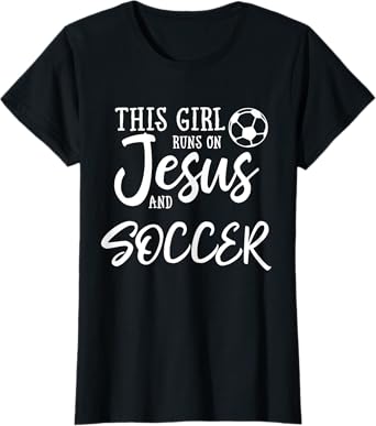 This Girl Runs On Jesus And Soccer Shirt Christian Gift T-Shirt