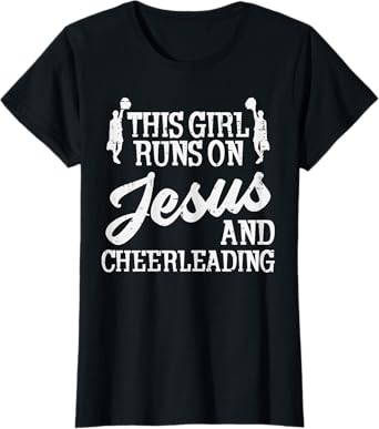 Girl Runs On Jesus Cheerleading Cheerleader Christian Women T-Shirt