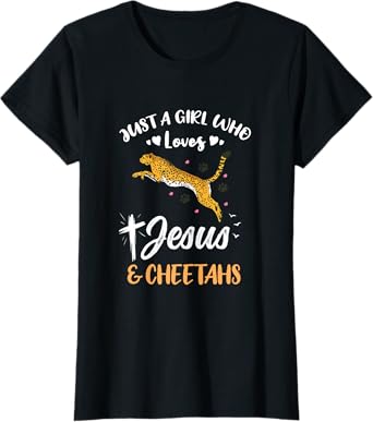 Just A Girl Who Loves Jesus And Cheetahs T-Shirt