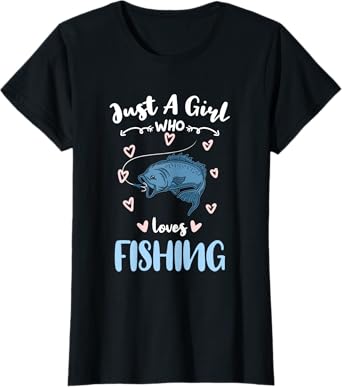 Just A Girl Who Loves Fishing T-Shirt