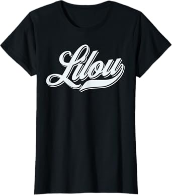 Woman Girls Funny Humour Gift Idea First Name for Lilou T-Shirt