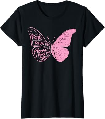Butterfly I Know The Plans Verse Bible Jesus Christian Gift T-Shirt