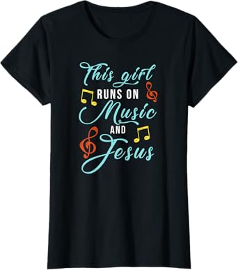 Jesus & Music Christian T-Shirt - Musical Theme Girl Design T-Shirt
