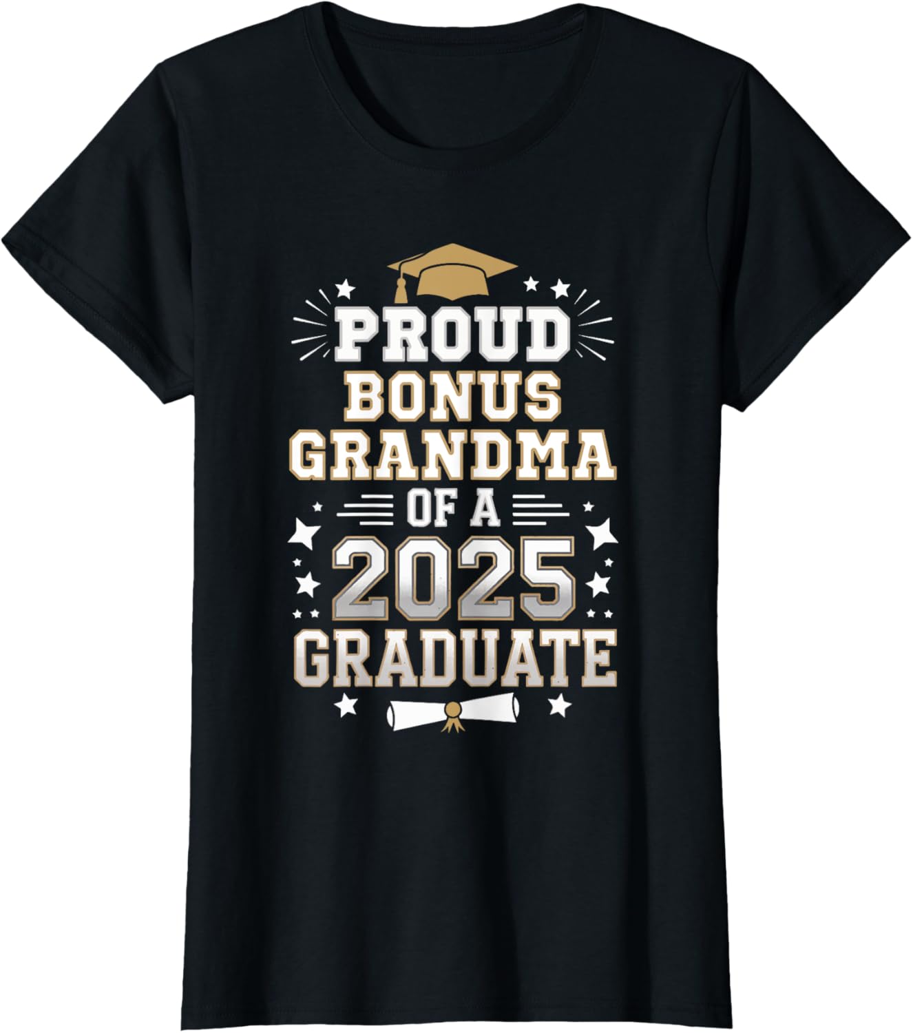 Proud Bonus Grandma Of A Class Of 2025 Graduate Graduation T-Shirt