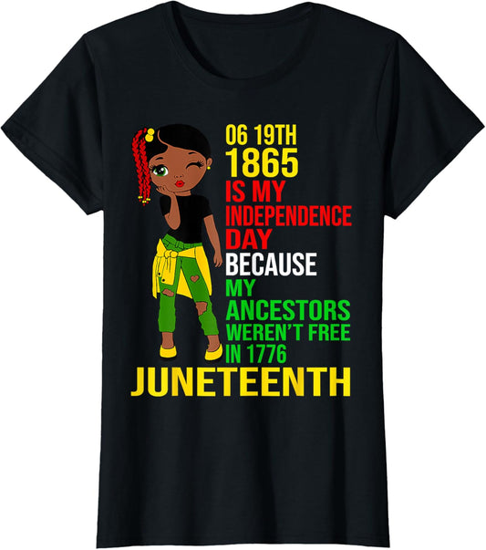 1865 Juneteenth Is My Independence Day Black Melanin Girls T-Shirt