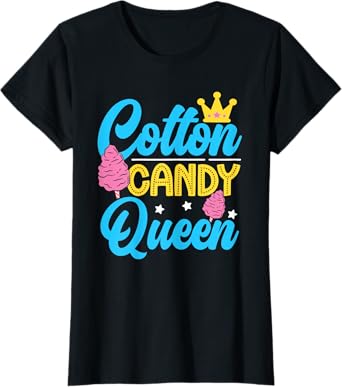 Funny Cotton Candy Queen Quote Women Girls Flavored Candies T-Shirt
