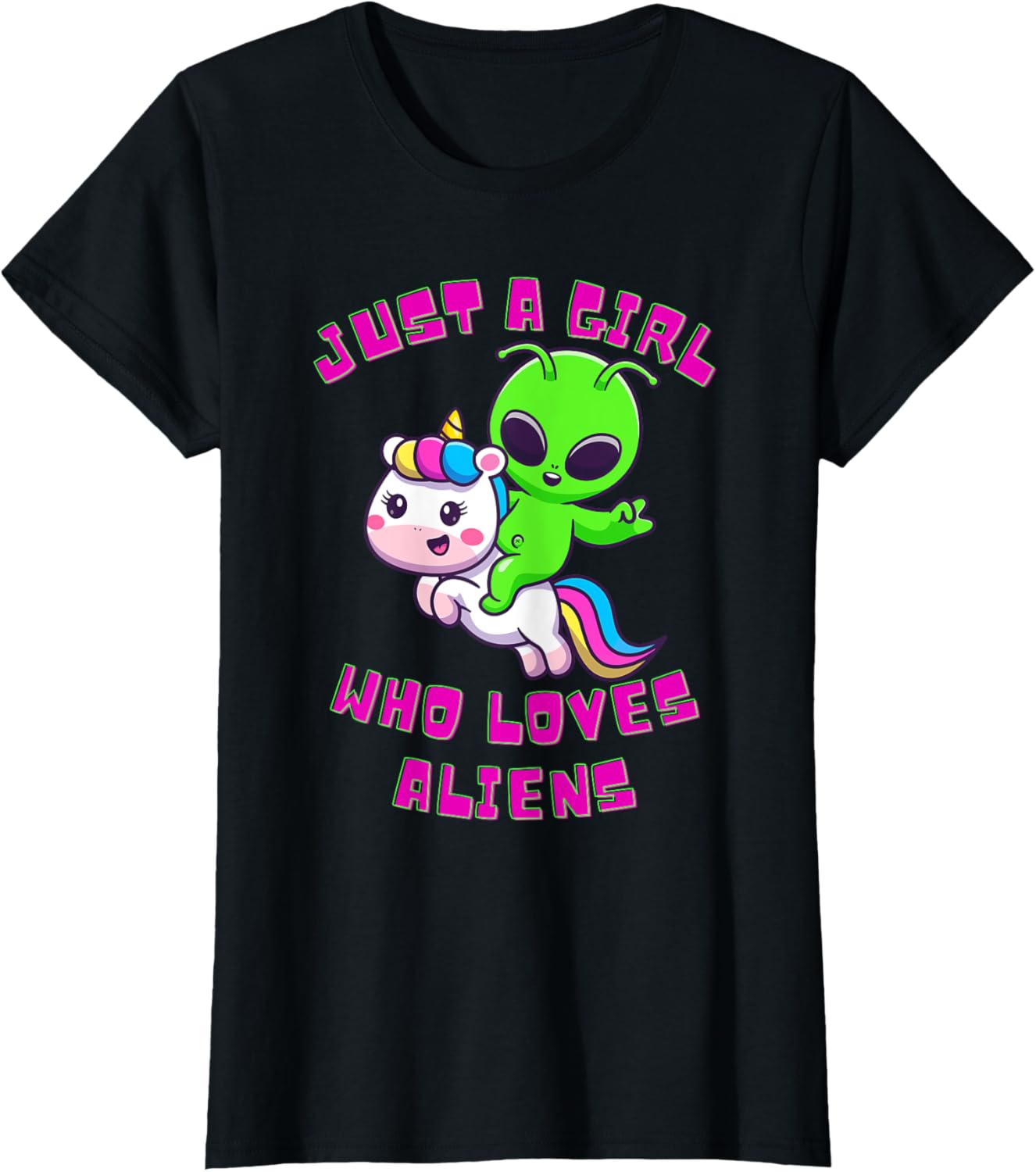 Just Girl Who Loves Aliens Extraterrestrial Girls Kids Women T-Shirt