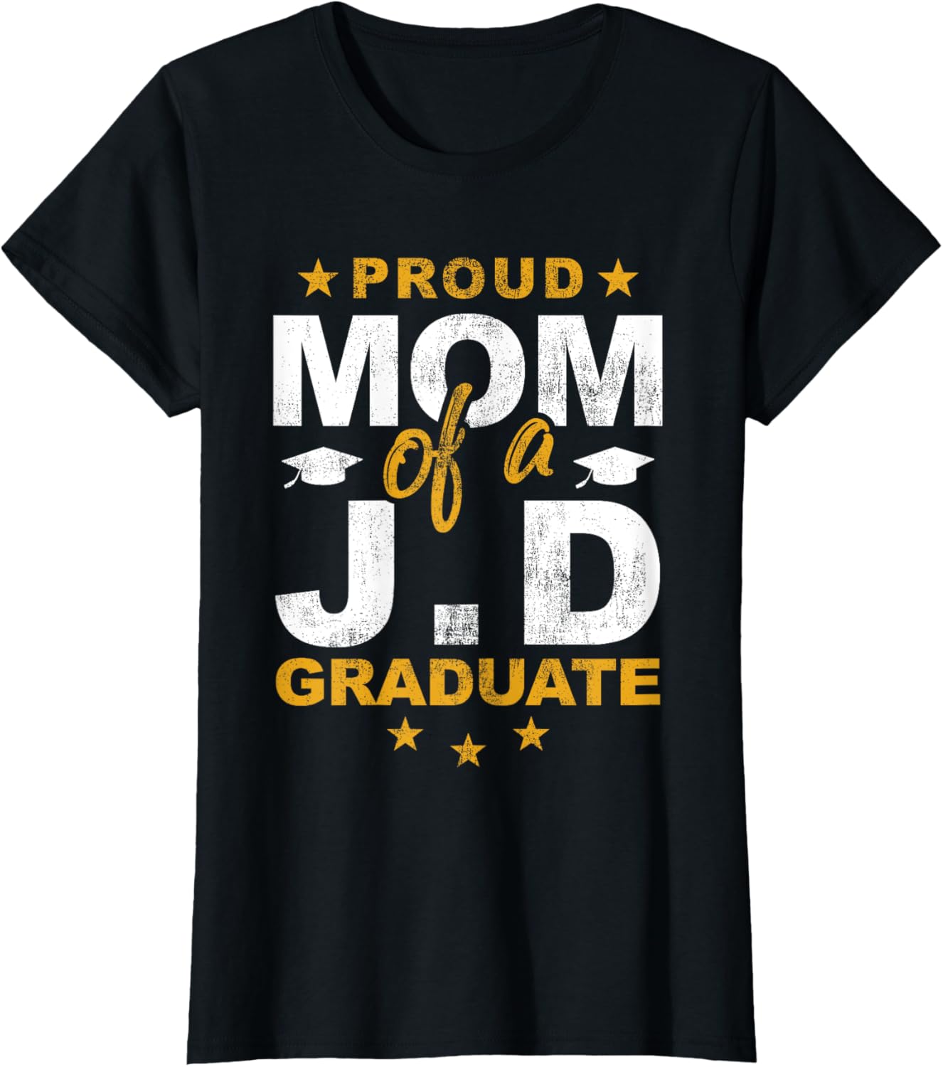 Proud Mom Of JD Graduate Son Daughter Grad T-Shirt