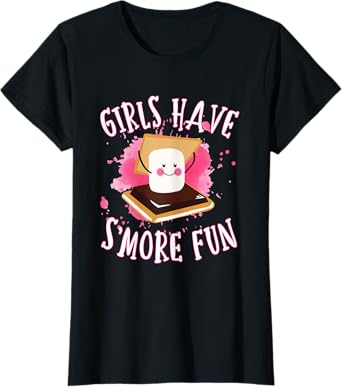 Funny Smores Camping Girls Have Smore Fun Camper Glamping T-Shirt