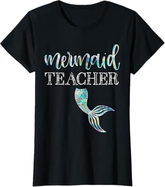 Mermaid Teacher Shirt Cute Back To School Student Gift Tee T-Shirt