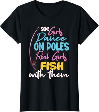 Funny Fishing Design For Women And Girls T-Shirt