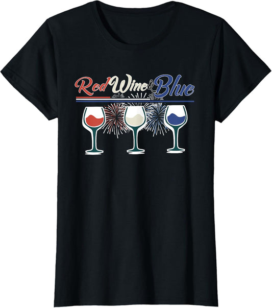 4th of July wine shirts for women RED WINE AND BLUE! T-Shirt
