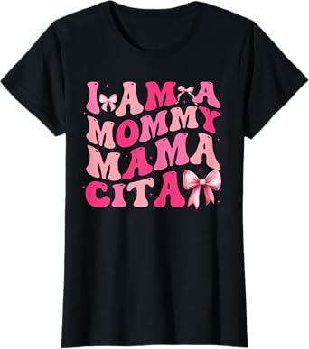 I'm a Mommy Mamacita Funny Huda Love Inspired Island Quotes T-Shirt