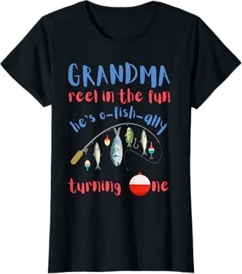 Grandma Fishing First Birthday O-fish-ally One 1st Bday T-Shirt