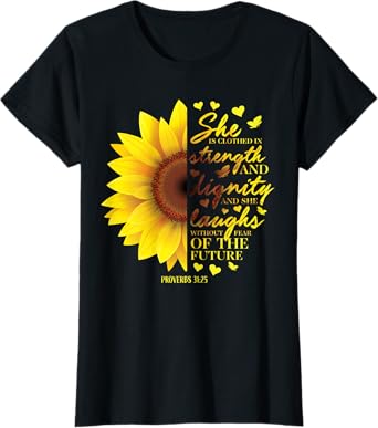 Sunflower Christian Gifts Women Proverbs 31 Bible Verses Her T-Shirt