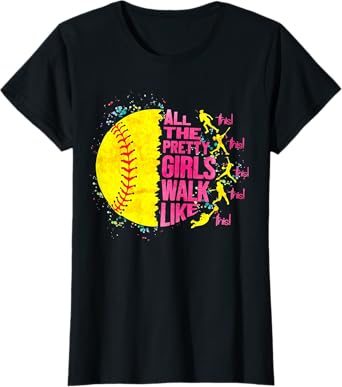 All The Pretty Girls Walk Like This Softball Player Women T-Shirt