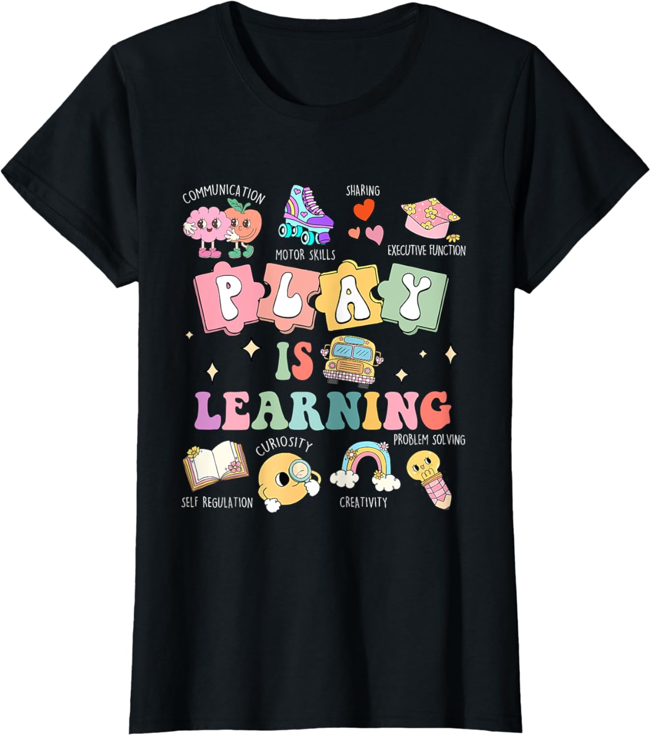 Play Is Learning Funny Daycare Teacher Appreciation Women T-shirt by TeeBrew