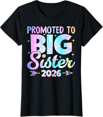 Promoted to Big Sister 2026 Soon To Be Big Sis Girls T-Shirt
