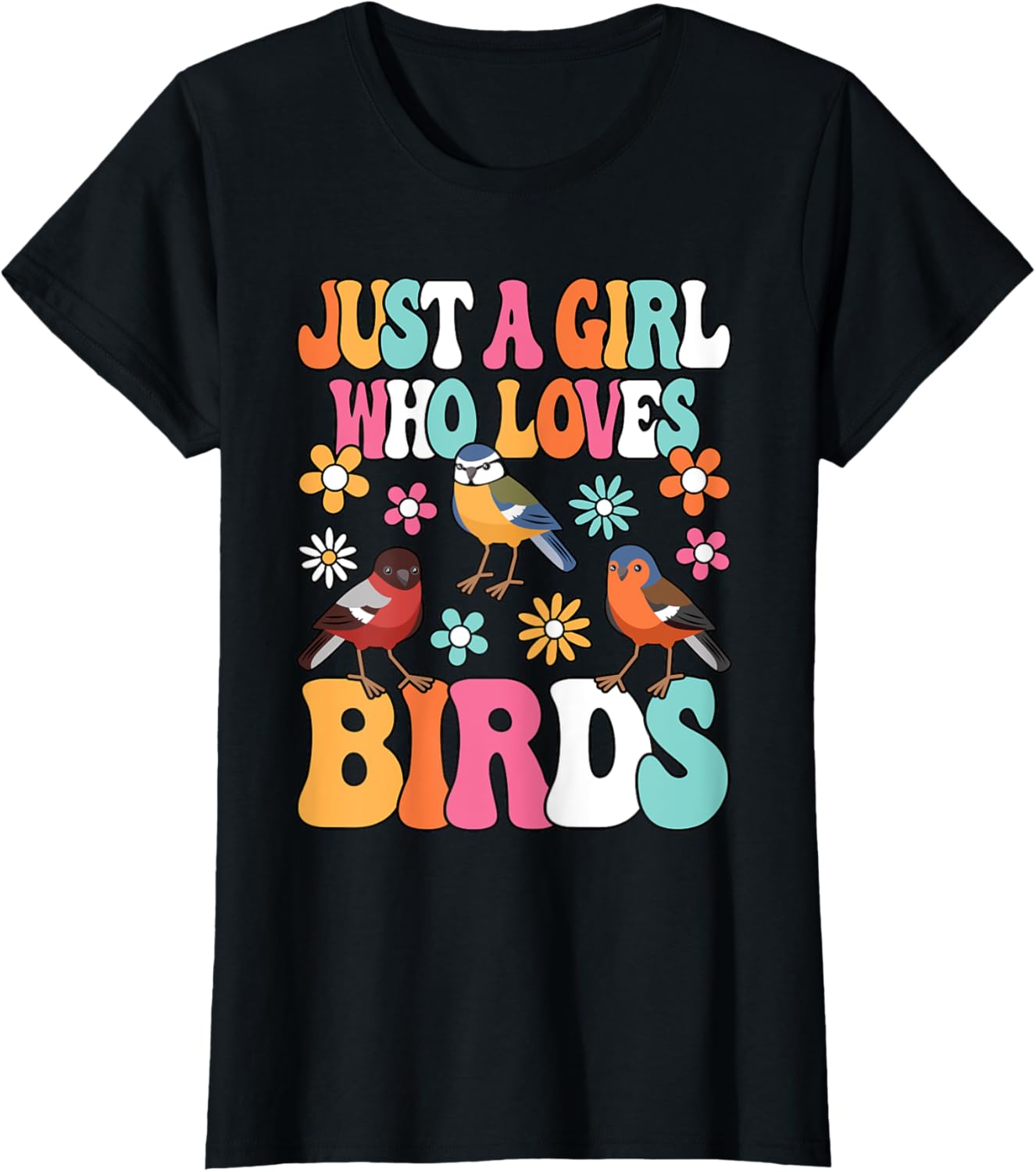Just A Girl Who Loves Birds Birdwatching Birding Bird Lover T-Shirt