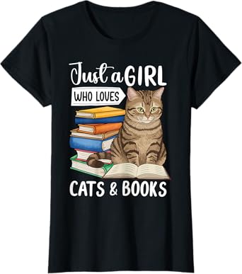 Just a Girl Who Loves Cats and Books T-Shirt