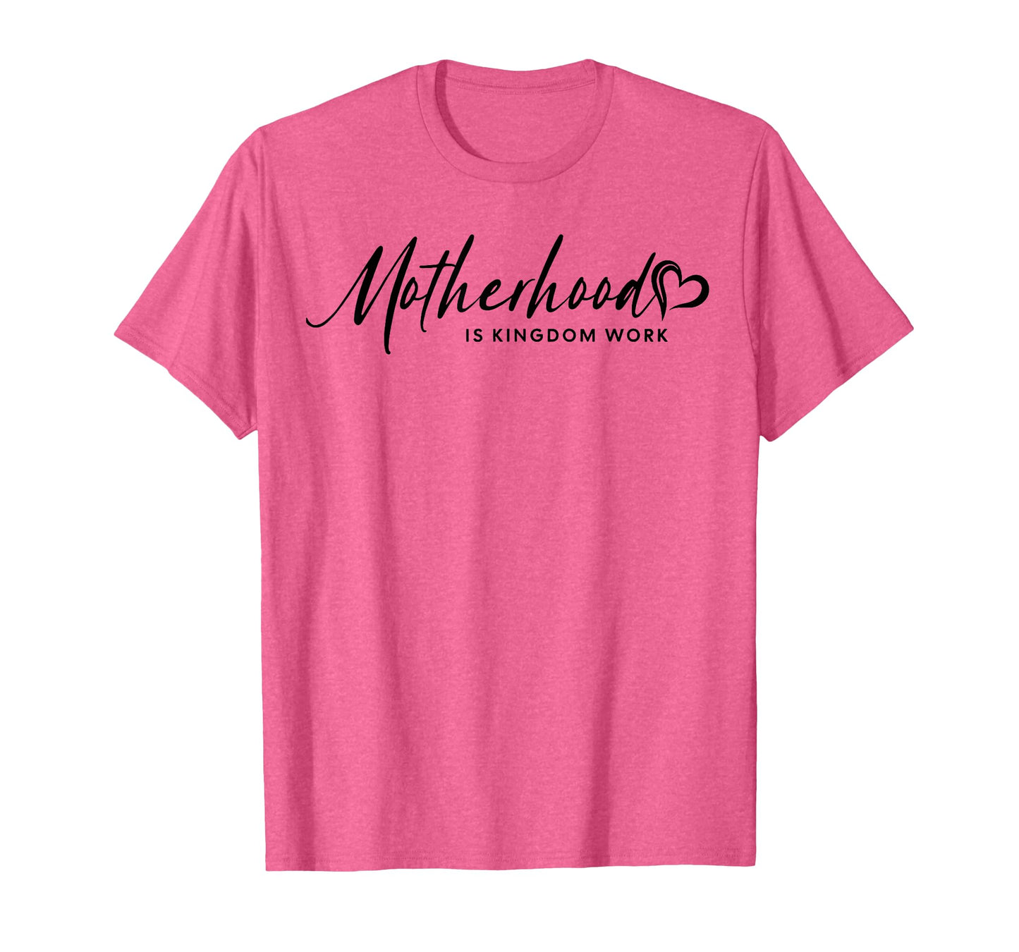 Motherhood Is My Ministry, Motherhood Is Kingdom Work Outfit T-Shirt