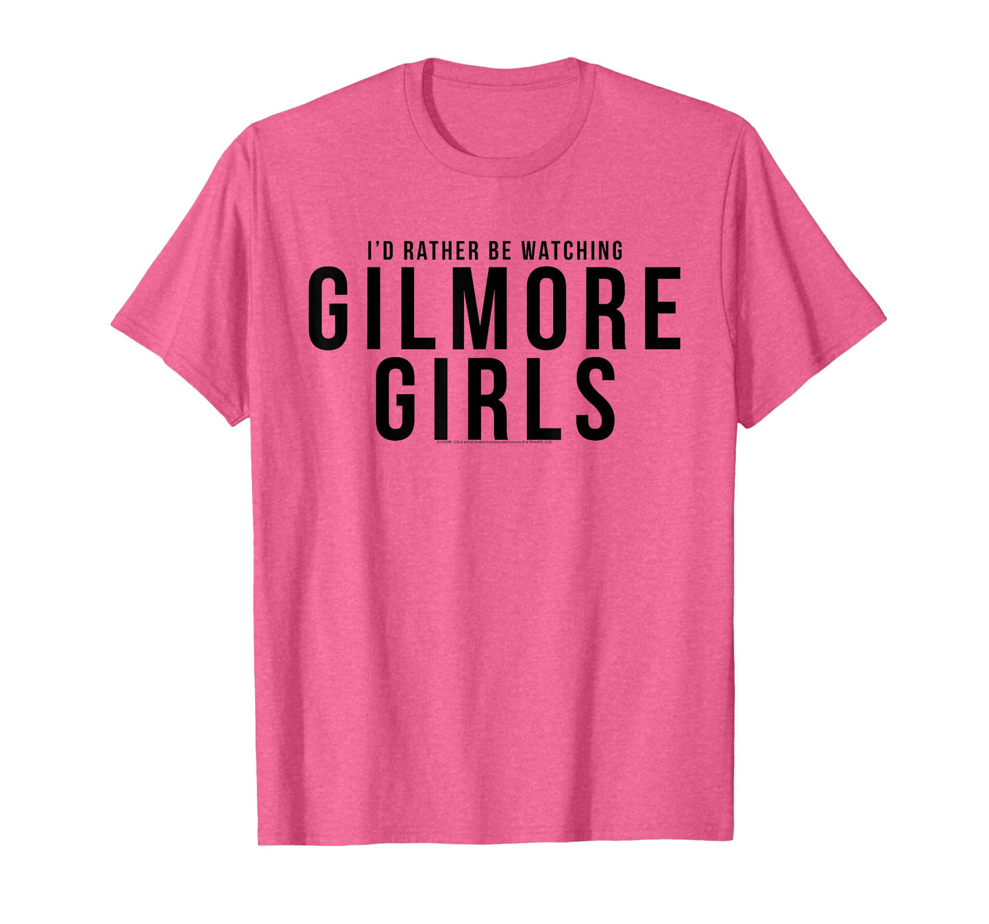 Gilmore Girls I'd Rather Be Watching Gilmore Girls TV Show T-Shirt