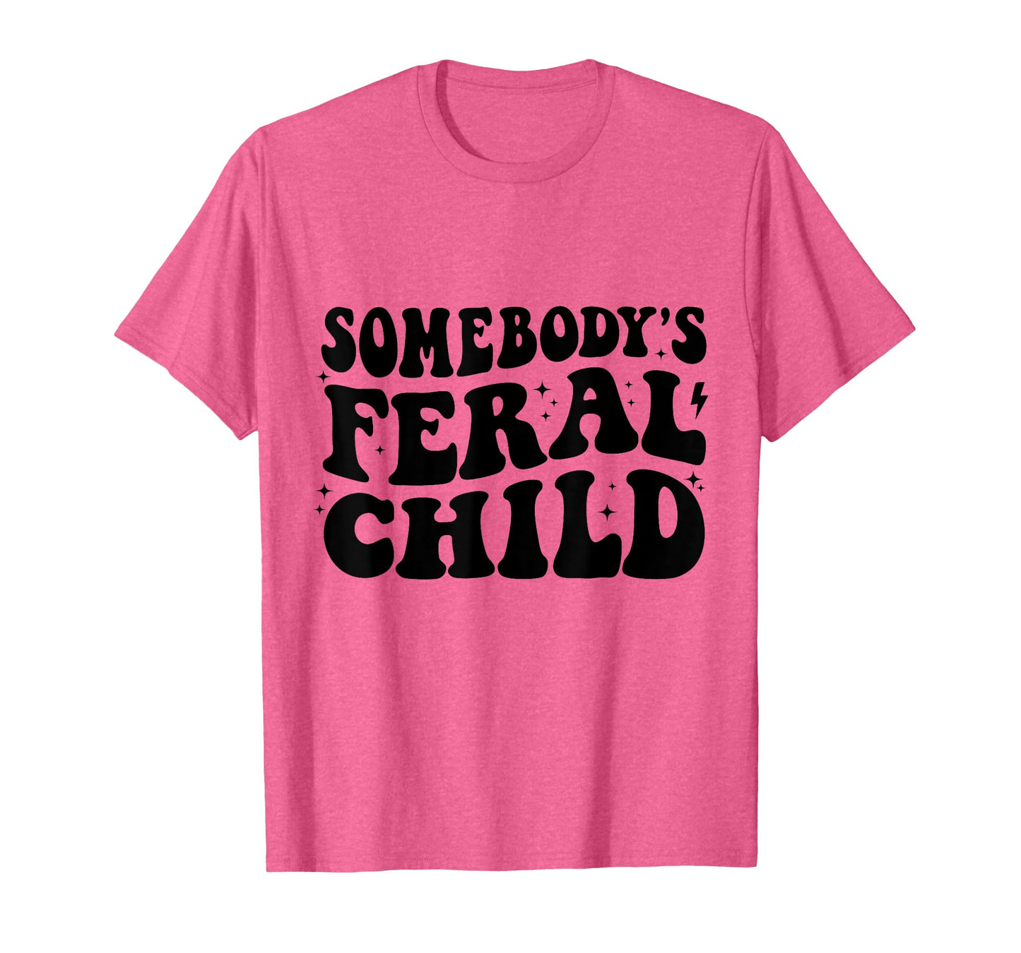 Somebody's Feral Child Funny Toddler T-Shirt
