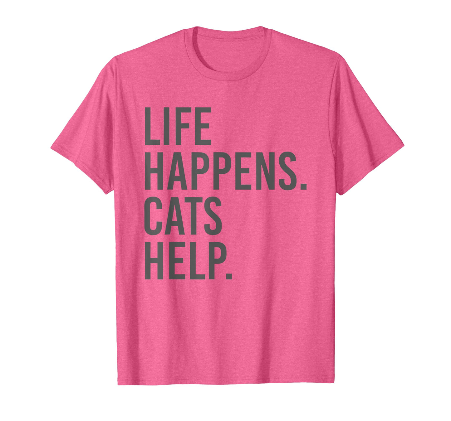 life happens cats help T-Shirt
