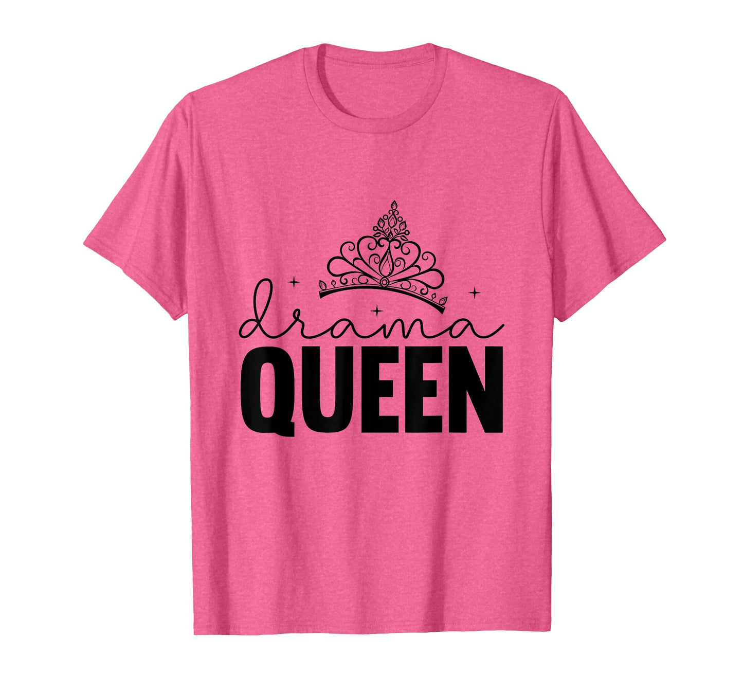 Drama Queen Crown Funny Design Girls Women Clothes Gift T-Shirt