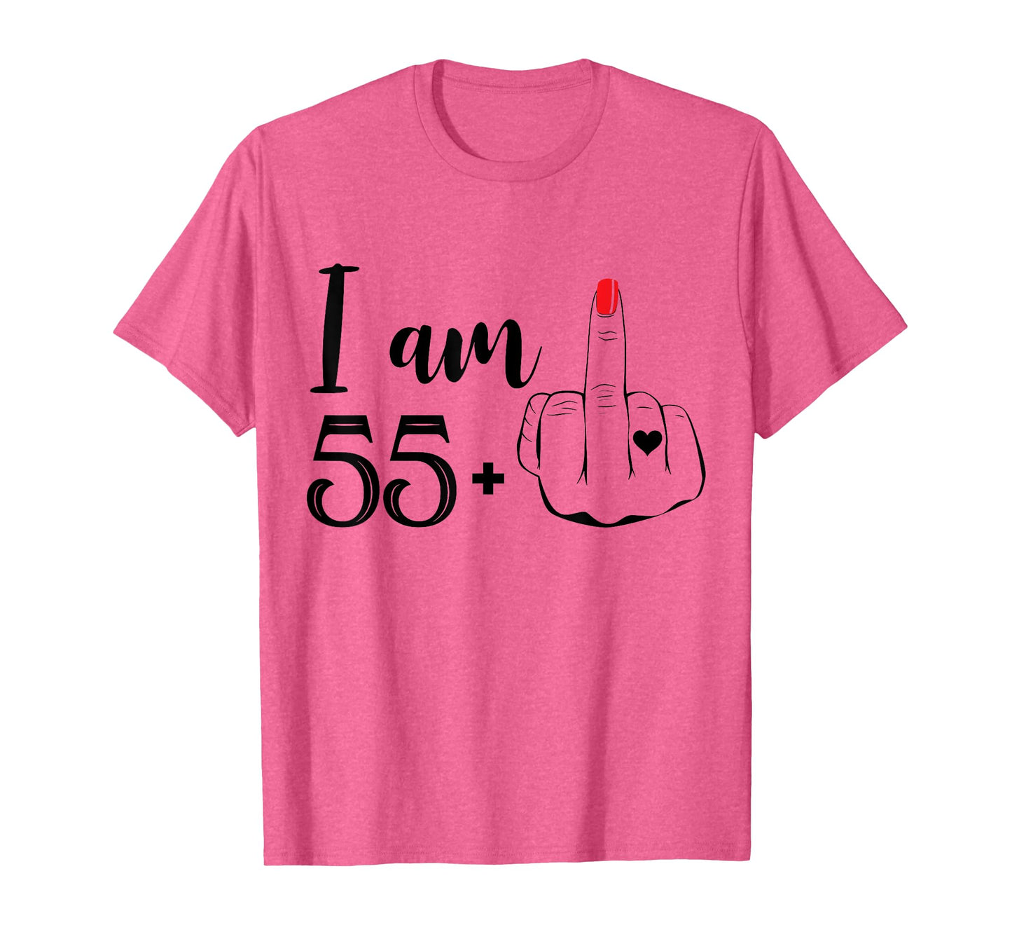 I Am 55 Plus 1 Middle Finger Funny 56th Birthday Women T-Shirt