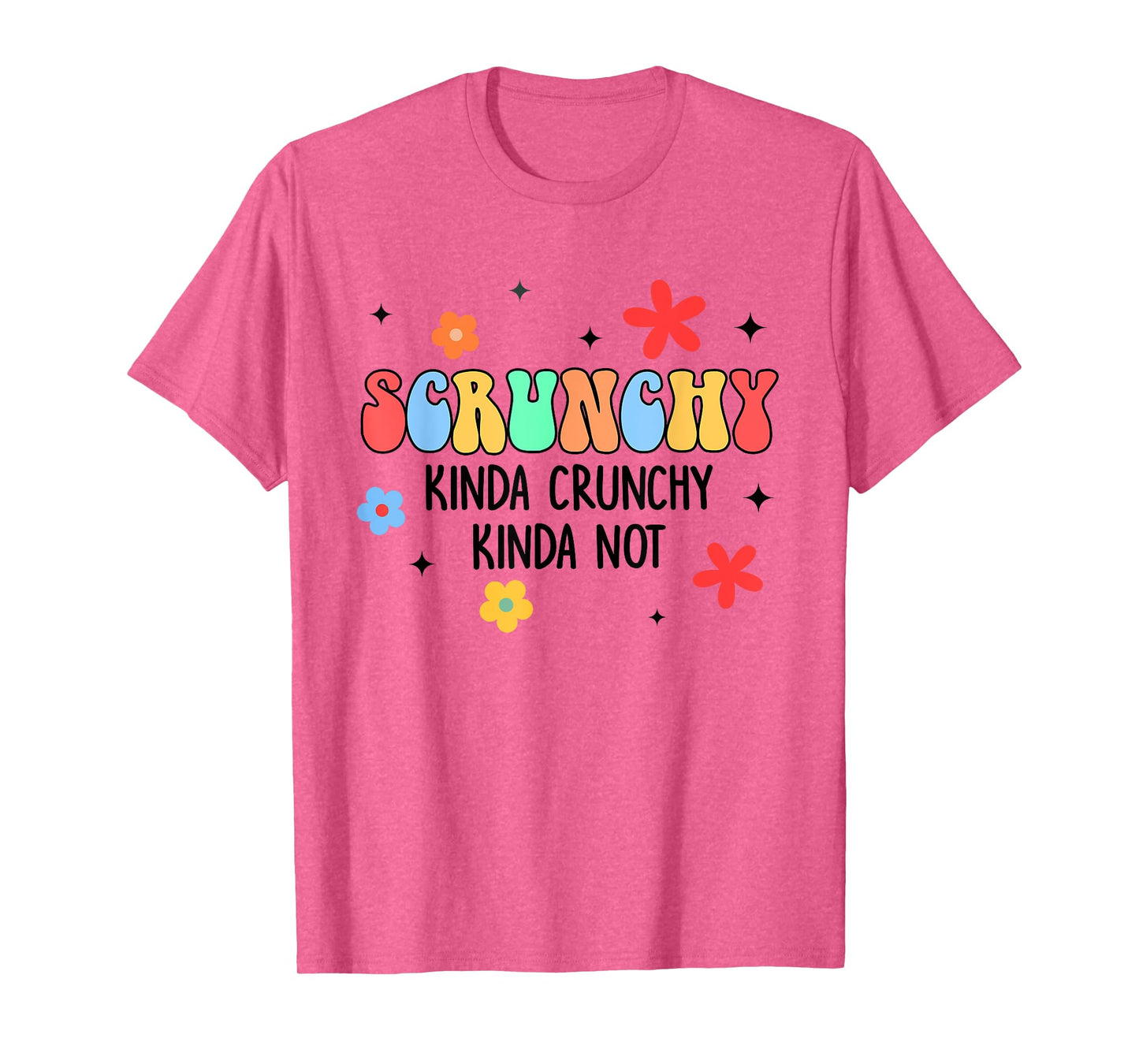 Holistic Crunchy Mom Scrunchy Kinda Crunchy Kinda Not T-Shirt