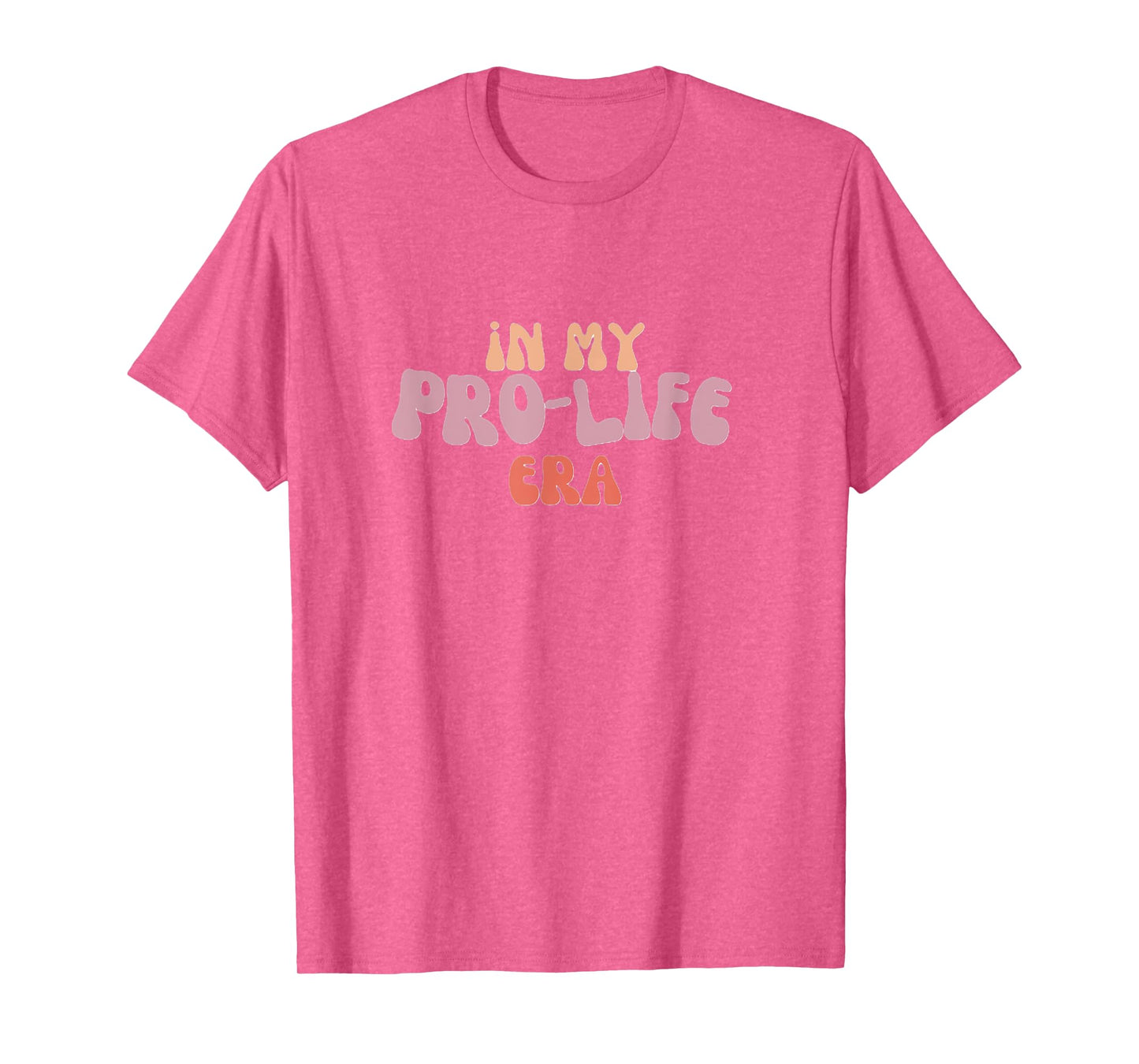 Pro-life Era Retro | In my Pro-life Era T-Shirt