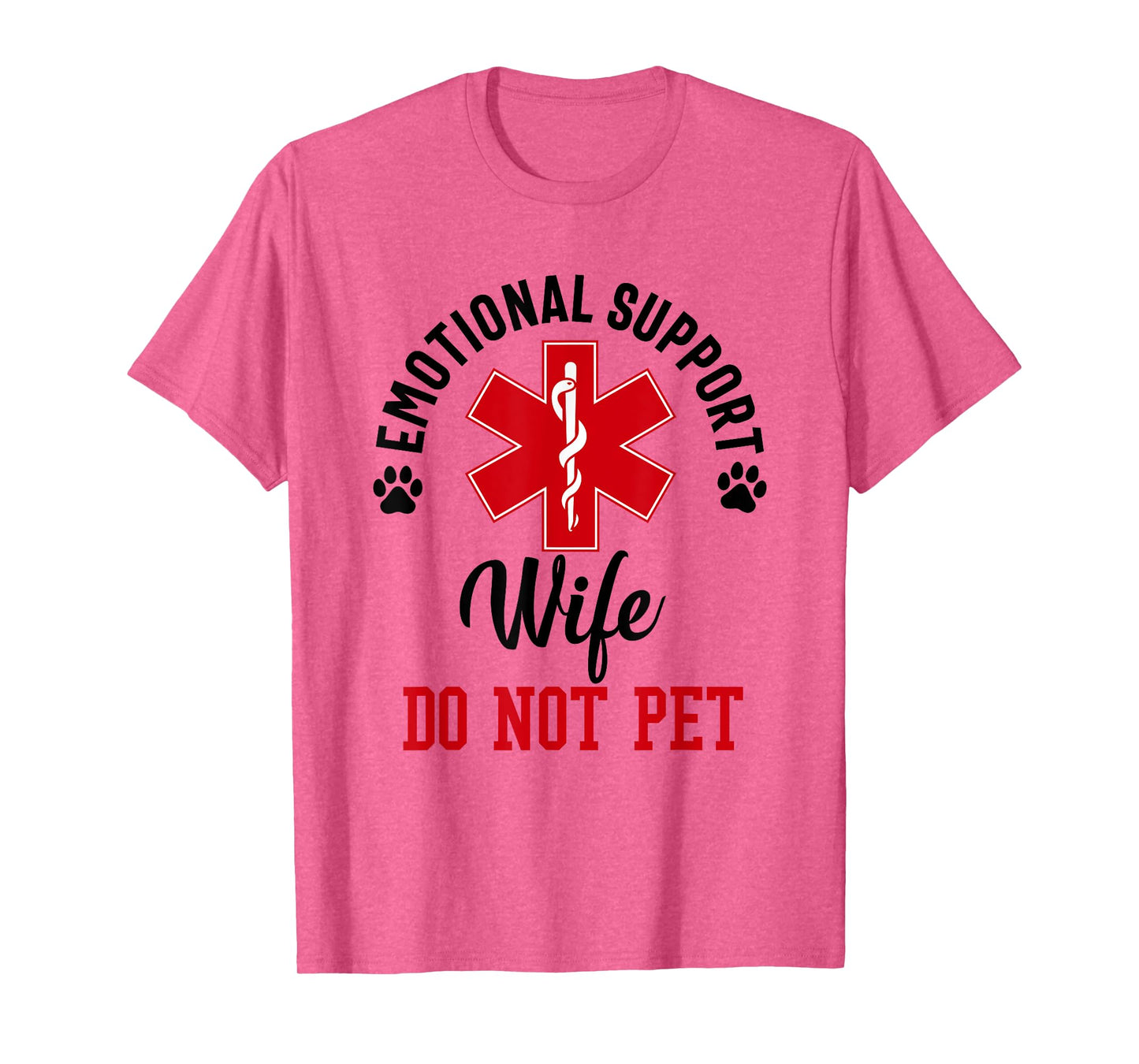 emotional support Wife do not pet funny Wife Mom Mother T-Shirt