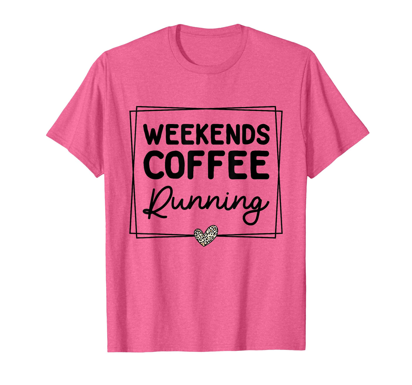 Weekends Coffee Running Cute Retro Mom Life With Sayings T-Shirt